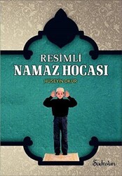 Resimli Namaz Hocası - Şadırvan Yayınları