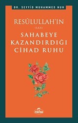 Resulullah’ın Sahabeye Kazandırdığı Cihad Ruhu - Ravza Yayınları