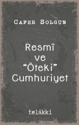 Resmî ve “Öteki” Cumhuriyet - Telakki Yayınları