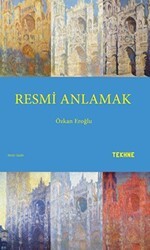 Resmi Anlamak - Tekhne Yayınları