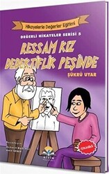 Ressam Kız Dedektiflik Peşinde - Değerli Hikayeler Serisi 5 - Ritim Plus Yayınları