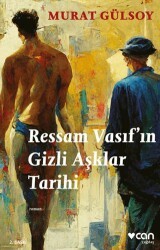 Ressam Vasıf`ın Gizli Aşklar Tarihi - Can Yayınları