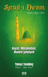 Resul-i Ekrem Hayatı, Mücahedesi, Manevi Şahsiyeti - Doksan Dokuz Yayınları