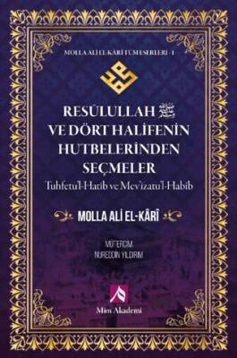 Resulullah s.a.v. ve Dört Halifenin Hutbeierinden Seçmeler - 1