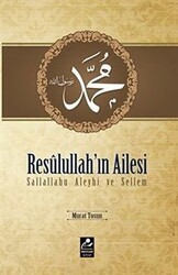 Resulullah`ın Ailesi Sallallahu Aleyhi ve Sellem - Mercan Kitap