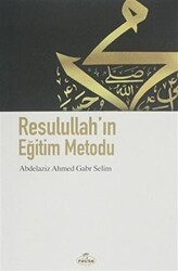 Resulullah`ın Eğitim Metodu - Ravza Yayınları