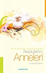 Resulullah`ın s.a.v Anneleri - Semerkand Yayınları
