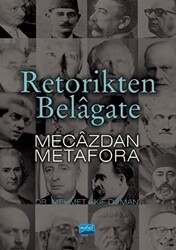 Retorikten Belagate Mecazdan Metafora - Nobel Akademik Yayıncılık