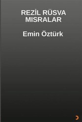 Rezil Rüsva Mısralar - 1