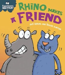 Rhino Makes a Friend - Franklin Watts