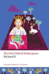 Richard II - Oxford University Press - Classics