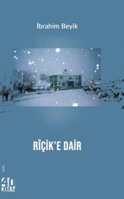 Riçik’e Dair - 1