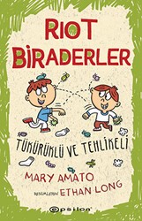 Riot Biraderler 2 - Tükürüklü ve Tehlikeli Mary Amato - Epsilon Yayınevi