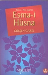 Risale-i Nur Işığında Esma-i Hüsna - Gündönümü Yayınları