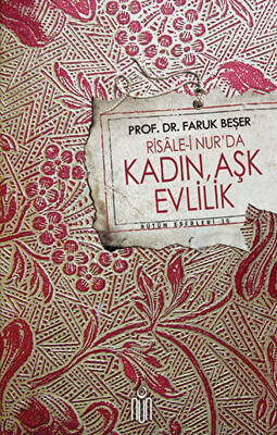 Risale-i Nurda Kadın, Evlilik ve Aşk