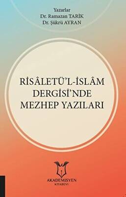 Risaletü’l-İslam Dergisi’nde Mezhep Yazıları - 1