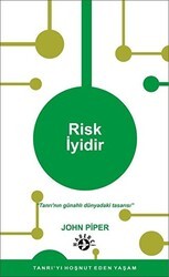 Risk İyidir - Haberci Basın Yayın