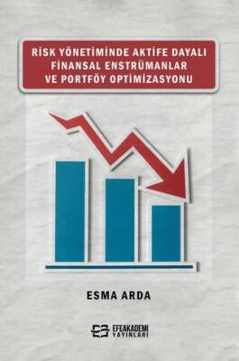 Risk Yönetiminde Aktife Dayalı Finansal Enstrümanlar ve Portföy Optimizasyonu - 1