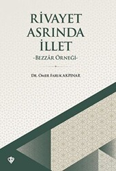Rivayet Asrında İllet - Türkiye Diyanet Vakfı Yayınları