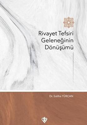 Rivayet Tefsiri Geleneğinin Dönüşümü - 1