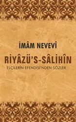 Riyazü`s-Salihin Elçilerin Efendisi`nden Sözler - Konevi Yayınları