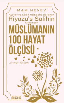 Riyazu’s Salihin’den Müslümanın 100 Hayat Ölçüsü - 1
