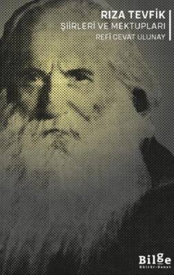 Rıza Tevfik Şiirleri ve Mektupları - 1