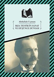 Rıza Tevfik’in Sanat ve Düşünce Dünyası - Dergah Yayınları