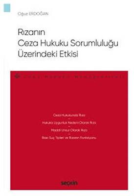 Rızanın Ceza Hukuku Sorumluluğu Üzerindeki Etkisi - 1