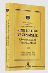 Rızık Bolluğu ve Zenginlik İçin Okunacak ve Yapılacaklar 1. Cilt - Ahıska Yayınevi