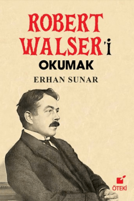 Robert Walser’i Okumak - 1
