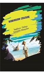 Robinson Crusoe İngilizce Türkçe Karşılıklı Hikayeler - 1