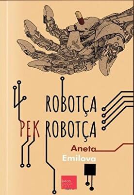 Robotça Pek Robotça - 1