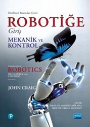 Robotiğe Giriş - Mekanik Ve Kontrol - Nobel Akademik Yayıncılık