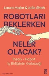 Robotları Beklerken Neler Olacak? - Timaş Yayınları