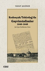 Rodosçuk - Tekirdağ’da Gayrimüslimler 1640-1648 - Çizgi Kitabevi Yayınları