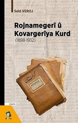 Rojnamegeri ü Kovargeriya Kurd 1898 -1932 - Dara Yayınları