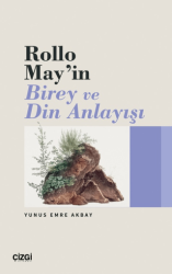 Rollo May’ın Birey ve Din Anlayışı - Çizgi Kitabevi Yayınları