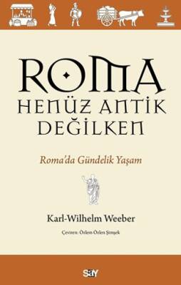 Roma Henüz Antik Değilken - 1