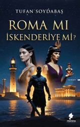 Roma Mı İskenderiye Mi? - Morena Yayınevi