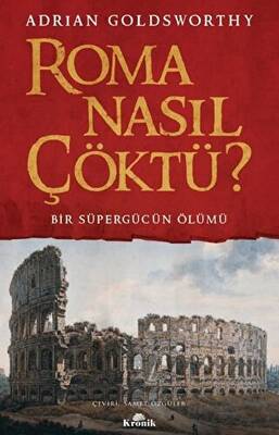 Roma Nasıl Çöktü? - 1