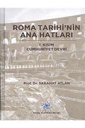 Roma Tarihi`nin Ana Hatları - Türk Tarih Kurumu Yayınları