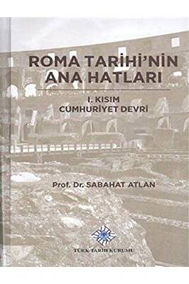 Roma Tarihi`nin Ana Hatları - 1