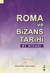 Roma Ve Bizans Tarihi El Kitabı - Grafiker Yayınları