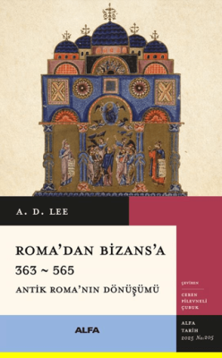 Roma’dan Bizans’a 363 – 565 - 1