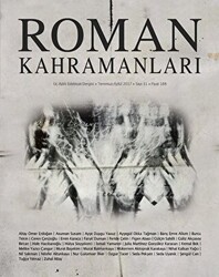 Roman Kahramanları Dergisi Sayı: 31 Temmuz-Eylül 2017 - Roman Kahramanları Dergisi