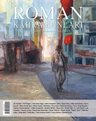 Roman Kahramanları Sayı: 45 Ocak-Mart 2021 - Roman Kahramanları Dergisi