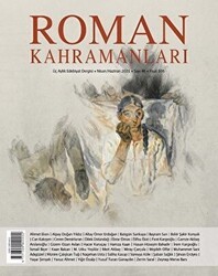 Roman Kahramanları Sayı: 46 Nisan-Haziran 2021 - Roman Kahramanları Dergisi