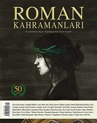 Roman Kahramanları Sayı: 50 - Nisan - Haziran 2022 - Roman Kahramanları Dergisi