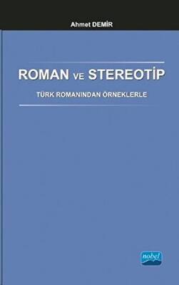 Roman ve Stereotip - Türk Romanından Örneklerle - 1